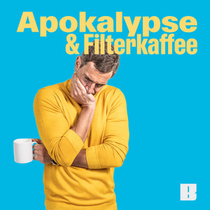 Cover: Apokalypse & Filterkaffee