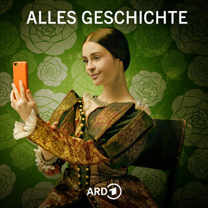 Cover: Alles Geschichte - Der History-Podcast