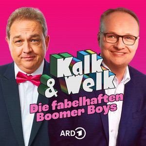 Cover: Kalk & Welk - Die fabelhaften Boomer Boys