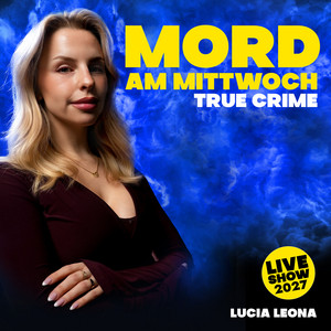 Cover: Mord am Mittwoch - True Crime