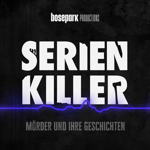 Cover: Serienkiller - Mörder und ihre Geschichten