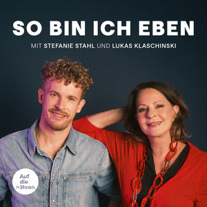 Cover: So bin ich eben! Stefanie Stahls Psychologie-Podcast für alle "Normalgestörten"