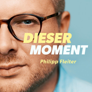 Cover: Dieser eine Moment – Der Podcast mit Philipp Fleiter