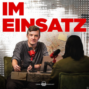 Cover: Im Einsatz - BILD True-Crime Podcast