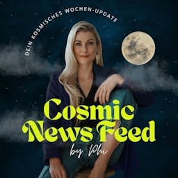 Cover: Cosmic News Feed by Phi (Dein Astro-Podcast)