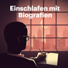 Cover: Einschlafen mit Biografien