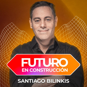 Cover: Santiago Bilinkis – Futuro en Construcción