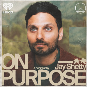 Cover: On Purpose with Jay Shetty