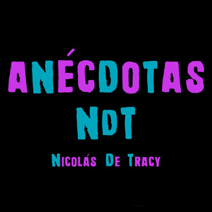 Cover: Anécdotas - Nicolás De Tracy