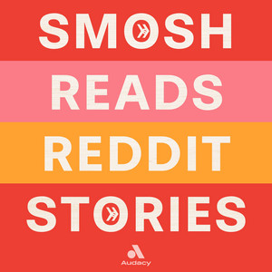 Cover: Smosh Reads Reddit Stories