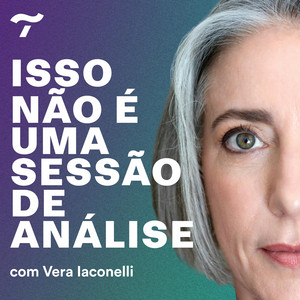 Cover: Isso não é uma sessão de análise, com Vera Iaconelli