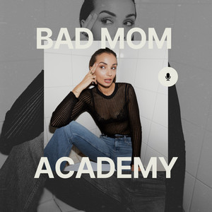 Cover: Bad Mom Academy 