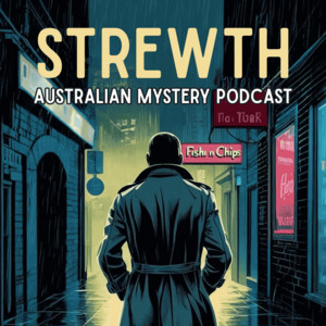 Cover: Strewth - Australian True Crime and Mystery Podcast