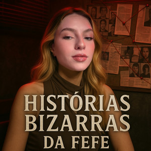Cover: Histórias Bizarras da Fefe