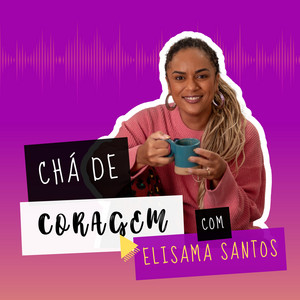 Cover: Chá de coragem, com Elisama Santos.