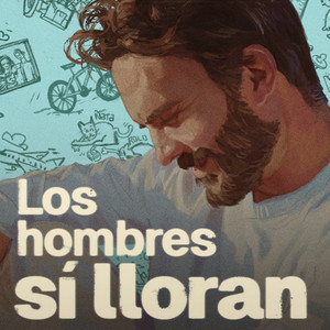 Cover: Los Hombres Sí Lloran