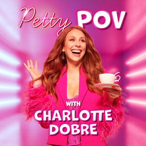 Cover: Petty POV with Charlotte Dobre
