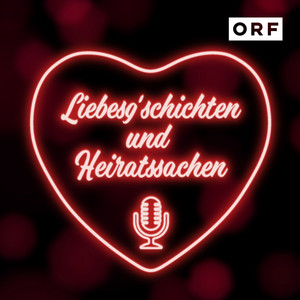 Cover: Liebesg’schichten und Heiratssachen – Der Podcast