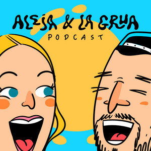 Cover: Aleja y La Grúa PODCAST