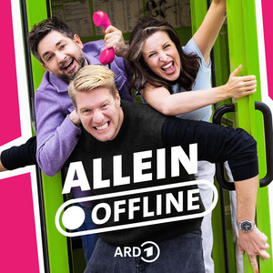 Cover: Allein offline - Der "Das schaffst du nie!"-Rätselpodcast