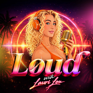 Cover: Loud with lauri lou