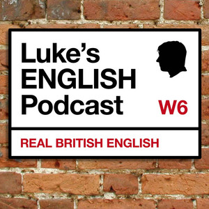 Cover: Luke's ENGLISH Podcast - Learn British English with Luke Thompson