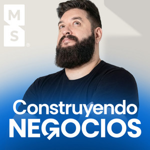 Cover: Construyendo Negocios con Mariano Sirena