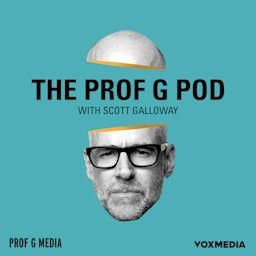 Cover: The Prof G Pod with Scott Galloway