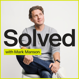 Cover: SOLVED with Mark Manson