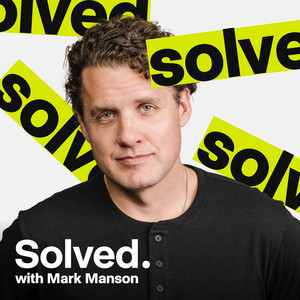 Cover: SOLVED with Mark Manson
