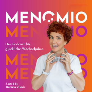 Cover: MENOMIO - Der Podcast für glückliche Wechseljahre