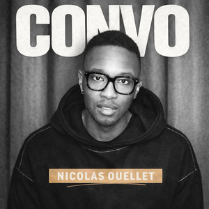 Cover: CONVO avec Nicolas Ouellet