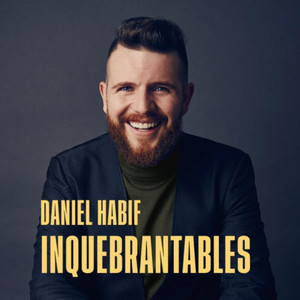 Cover: Daniel Habif - INQUEBRANTABLES
