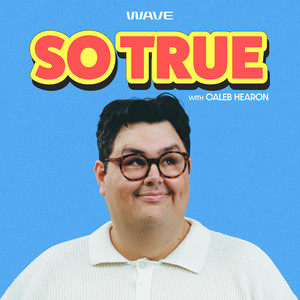 Cover: So True with Caleb Hearon