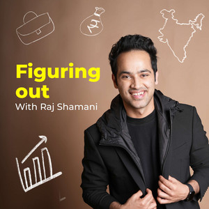 Cover: Figuring Out with Raj Shamani