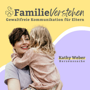 Cover: Familie Verstehen: Gewaltfreie Kommunikation für Eltern