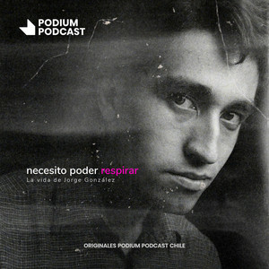 Cover: Necesito poder respirar: La vida de Jorge González