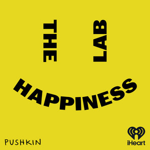 Cover: The Happiness Lab with Dr. Laurie Santos