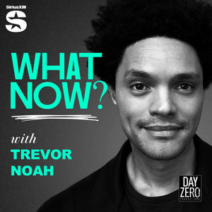 Cover: What Now? with Trevor Noah