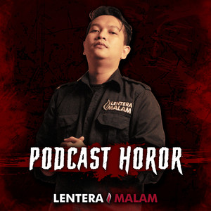 Cover: Lentera Malam (Podcast Horor)