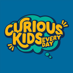 Cover: Curious Kids Every Day: A Daily Educational Podcast