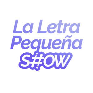 Cover: La Letra Pequeña Show