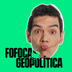 Cover: Fofoca Geopolítica