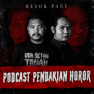 Cover: Besok Pagi (Podcast Pendakian Horor)