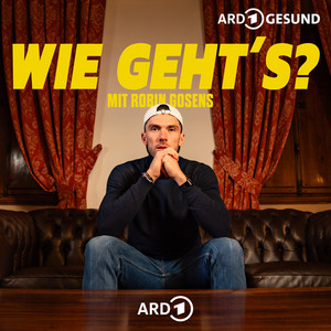 Cover: Wie geht's? mit Robin Gosens