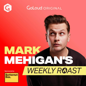 Cover: Mark Mehigan’s Weekly Roast