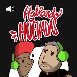 Cover: Hablando Huevadas