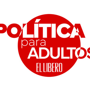 Cover: Política para Adultos | El Líbero