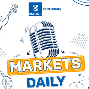Cover: Markets Daily by Bajaj Broking 