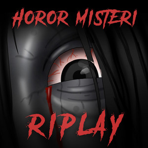 Cover: Horor Misteri Riplay